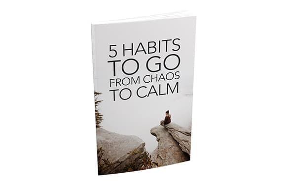 5 hábitos para ir do caos para a calma