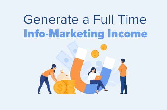 Gerar uma renda de Info-Marketing em tempo integral