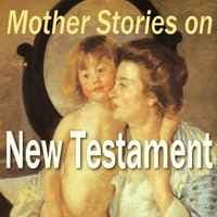 Histórias da Mãe no Novo Testamento