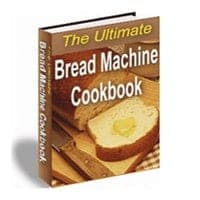 A Máquina De Pão Derradeira Cookbook