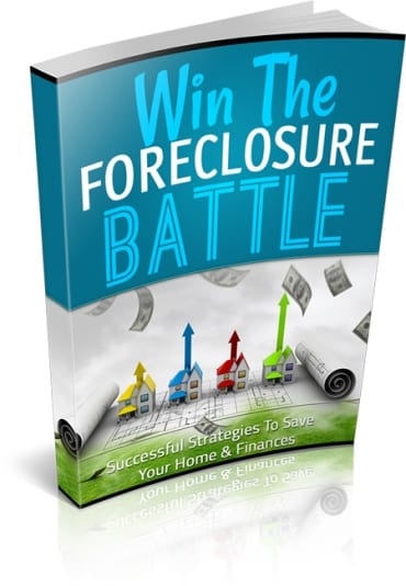 Win The Foreclosure Battle